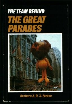 TEAM BEHIND GREAT PARADES By Barbara Fenten – Hardcover **Mint Condition**