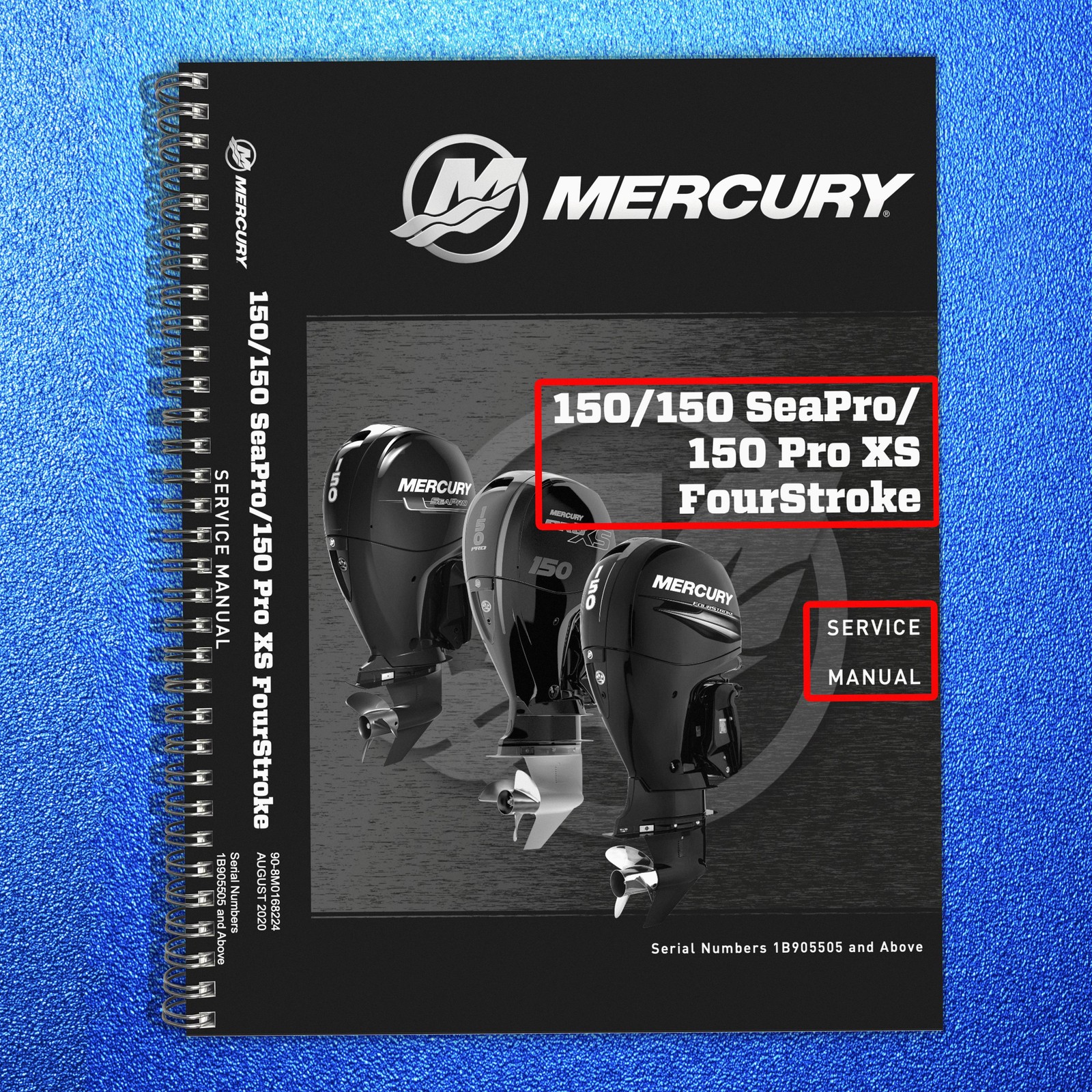 MERCURY 150 SEAPRO 150 PRO XS FOURSTROKE SERVICE MANUAL , BOUND, COVERS, FOLDOUT