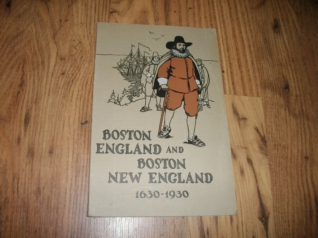 Boston, England, Boston, MA, 1630-1930, 1930, 1st??, PB, Illustrated, Nice!