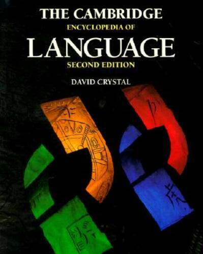 The Cambridge Encyclopedia of Language – Paperback By Crystal, David – GOOD