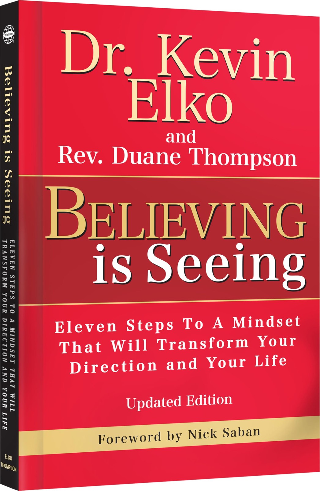 Believing Is Seeing: Eleven Steps To A Mindset That Will Transform Your Dire…