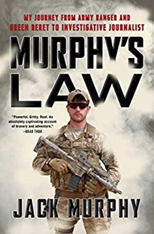Murphy’s Law : My Journey from Army Ranger and Green Beret to Inv