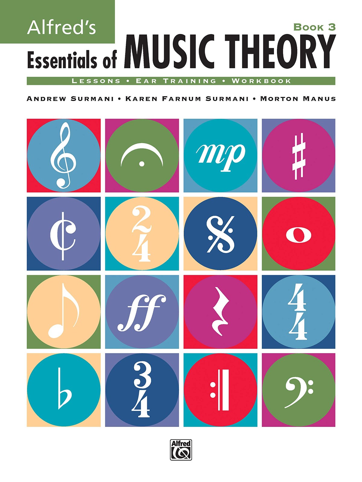 Alfred’s Essentials of Music Theory, Bk 3 – Surmani, Andrew|Manus, Morton|Su…