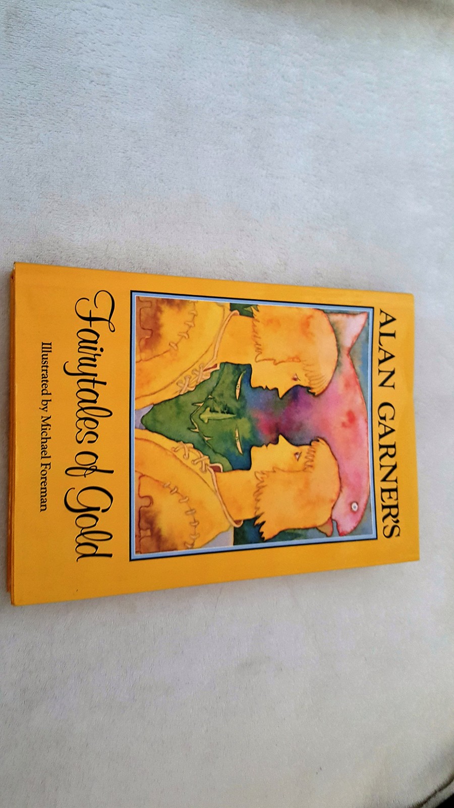 Alan Garner’s Fairy Tales of Gold – hardcover Garner, Alan|Foreman, Michael