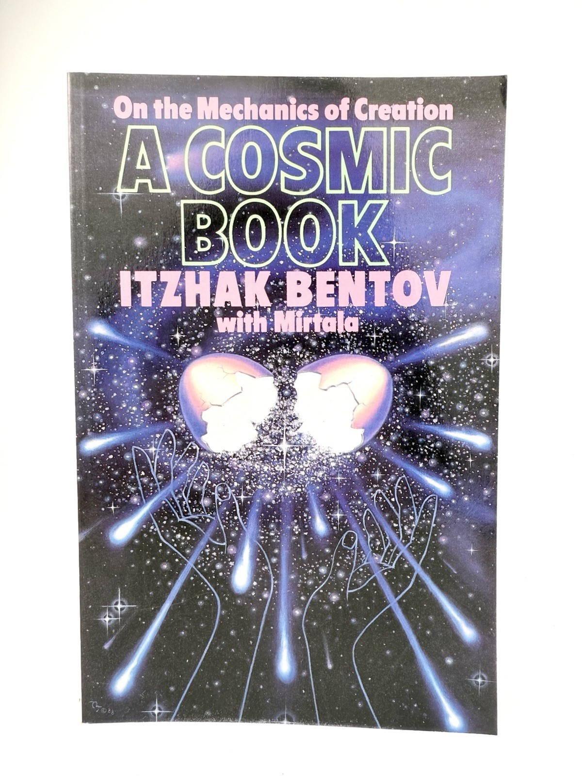 Cosmic Book On the Mechanics of Creation Itzhak Mirtala Bentov First Printing PB