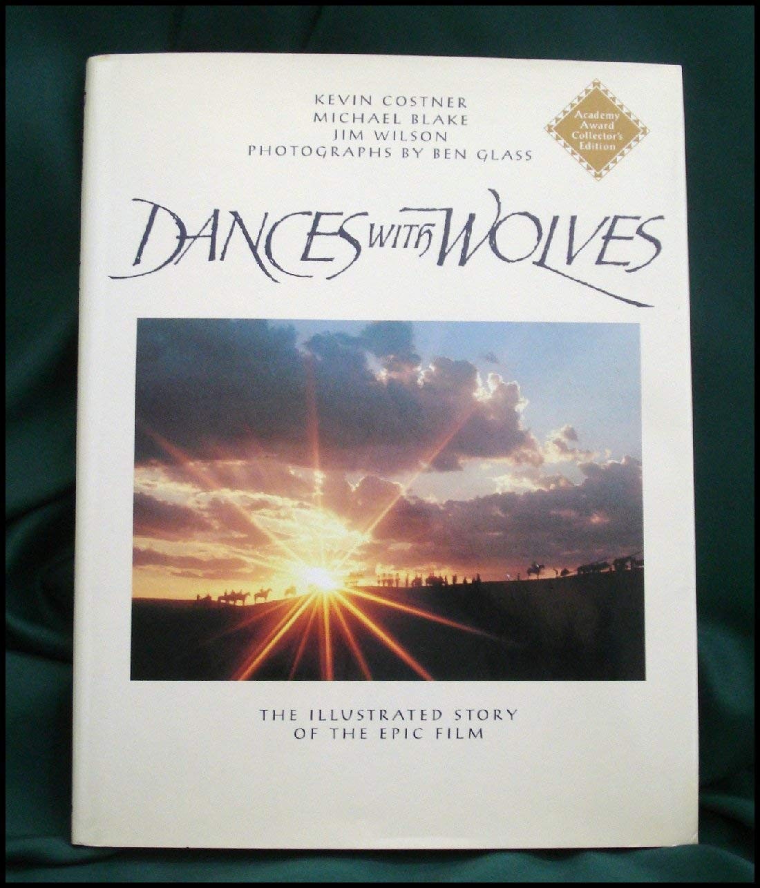 Dances with Wolves: The Illustrated Story of the Epic Film – hardcover Costn…