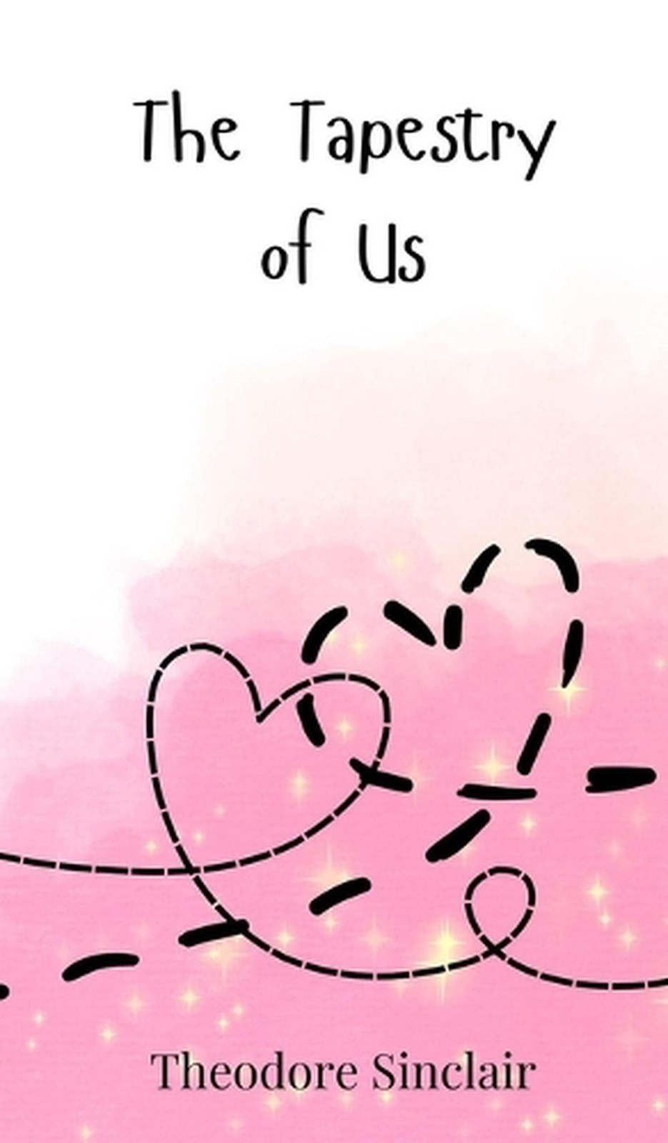 The Tapestry of Us by Theodore Sinclair Hardcover Book