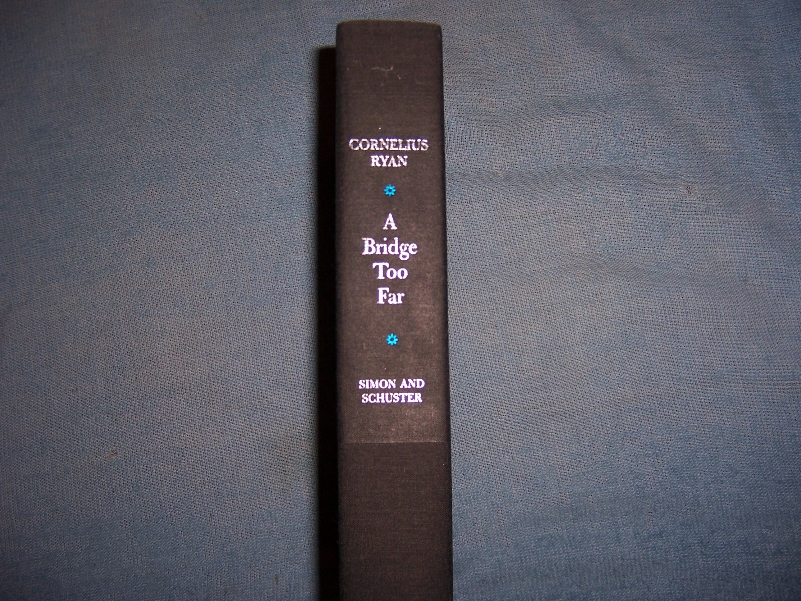 A BRIDGE TOO FAR by Cornelius Ryan/1st Ed/HCDJ/Military/WWII 1939-1945/Signed