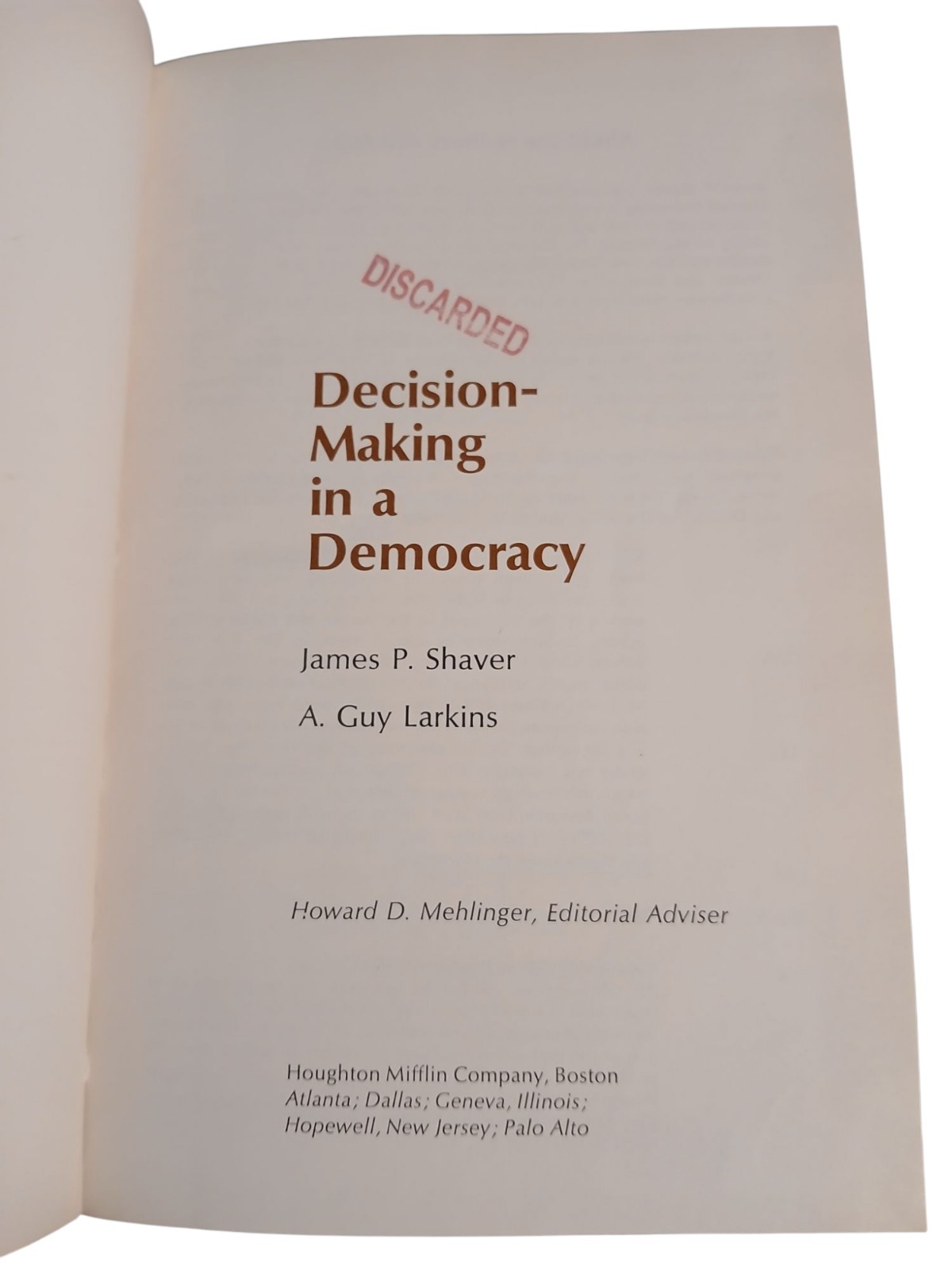 Decision-Making In A Democracy By James P. Shaver Hardcover 1973