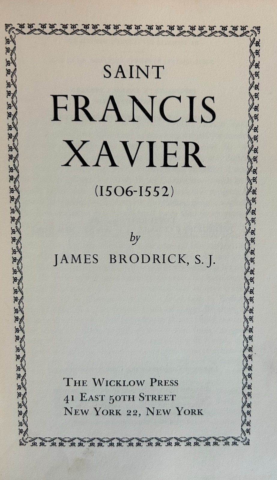 Saint Francis Xavier (1506-1552), by James Brodrick, HARDCOVER