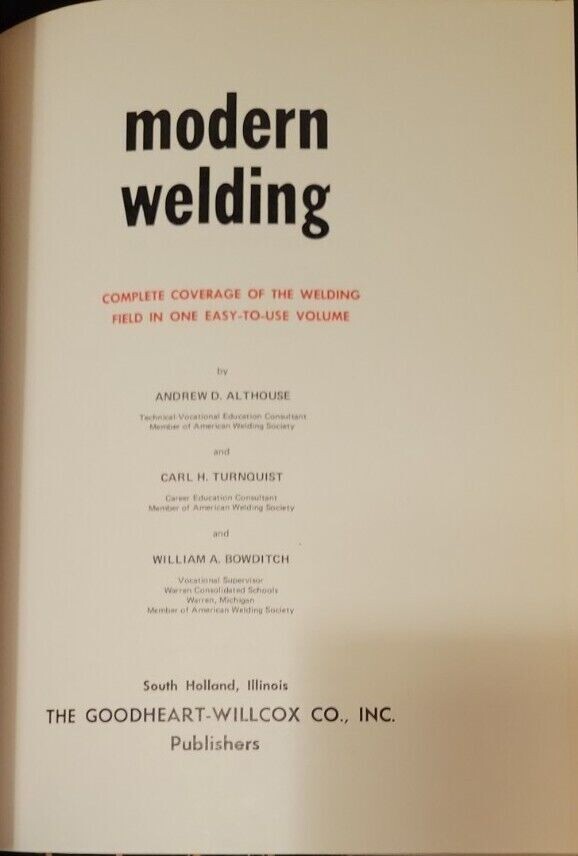 Modern Welding Complete Coverage of the Welding Field in One… Althouse 1976