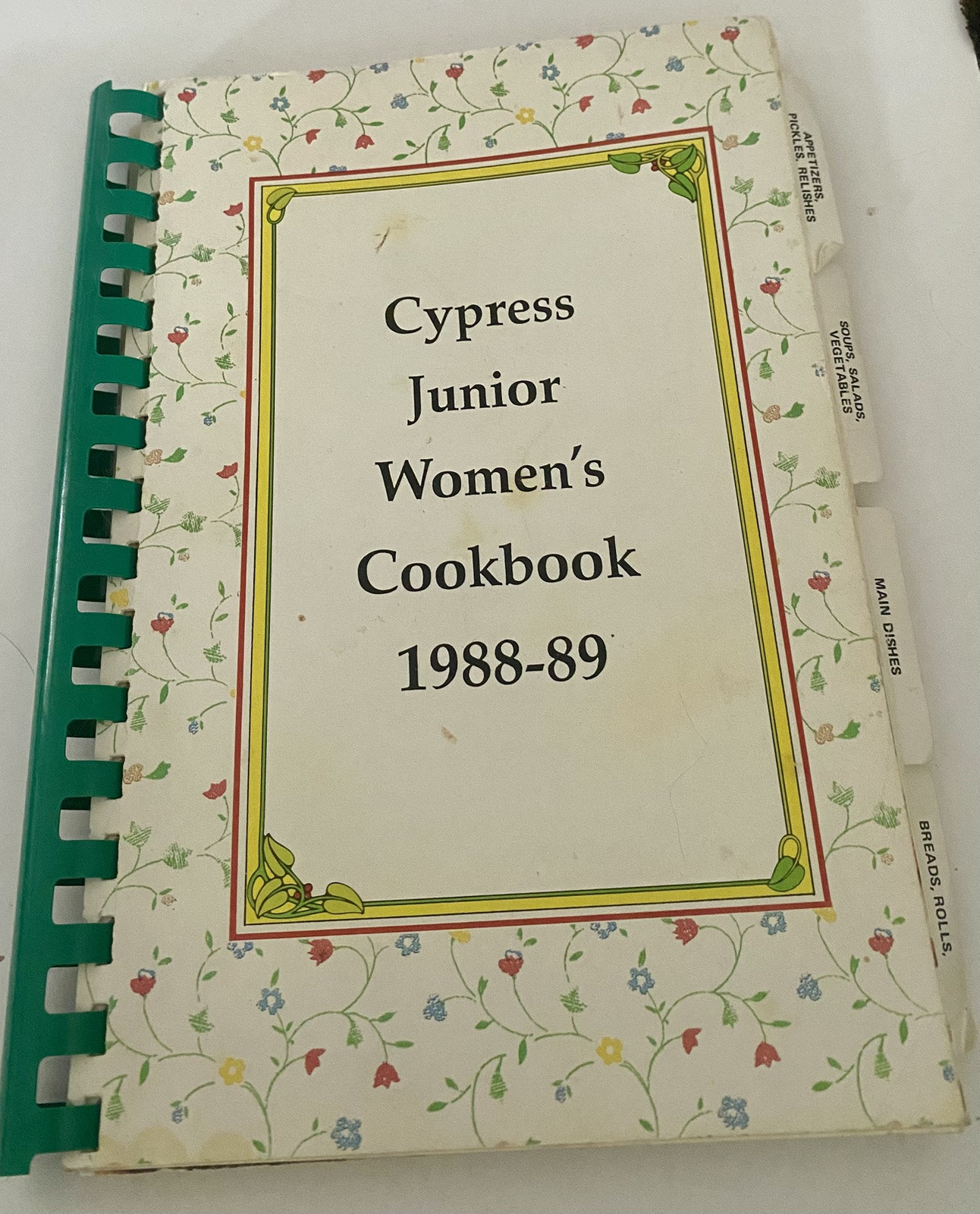 VTG Cypress Junior Women’s Cookbook 1988- 1989 Harrison County Texas 140 Pages