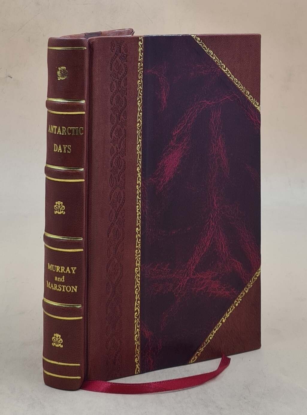 Antarctic Days Sketches Of The Homely Side Of Polar Life By Two [Leather Bound]