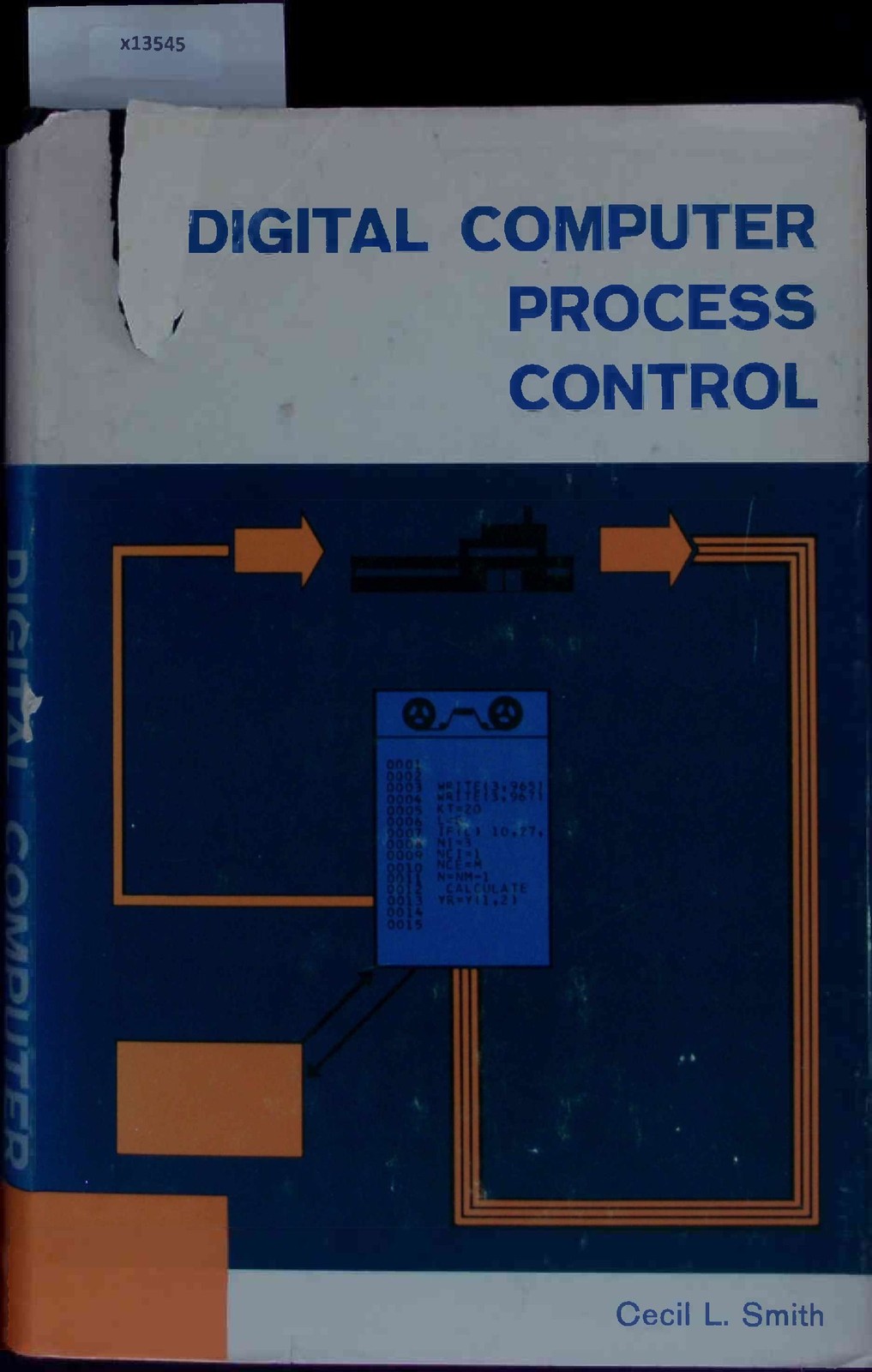 Digital Computer Process Control. Smith, Cecil L.: