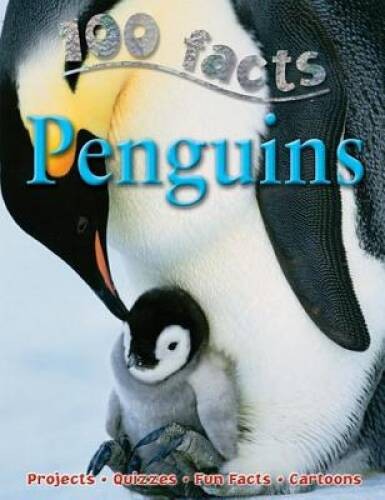 100 Facts – Penguins – Paperback By Camilla De La Bedoyere – VERY GOOD