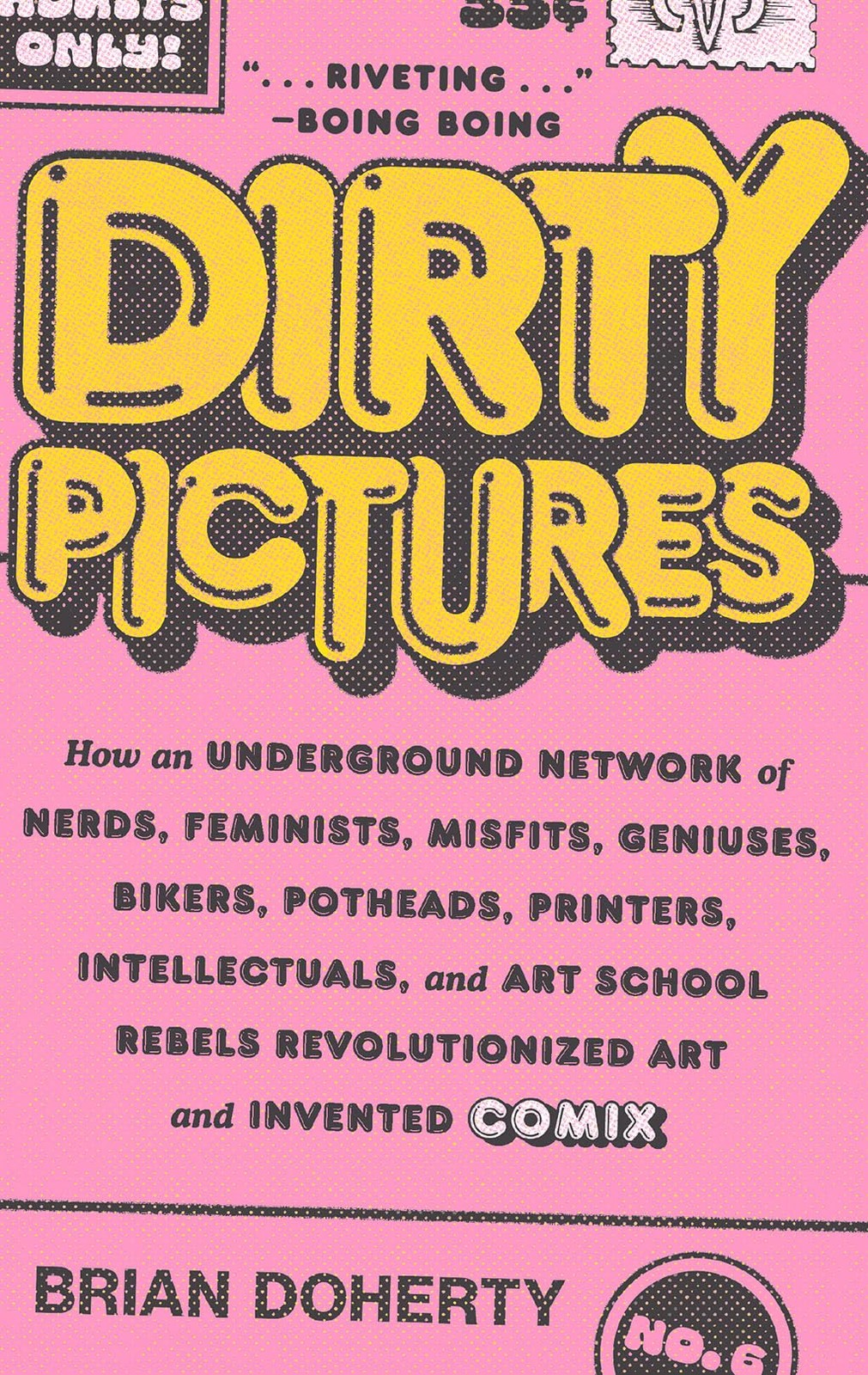 Dirty Pictures: How an Underground Network of Nerds, Feminists, Misfits, Gen…