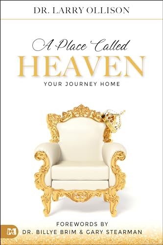 A Place Called Heaven: Your Journey Home by Ollison, Larry Paperback / softback