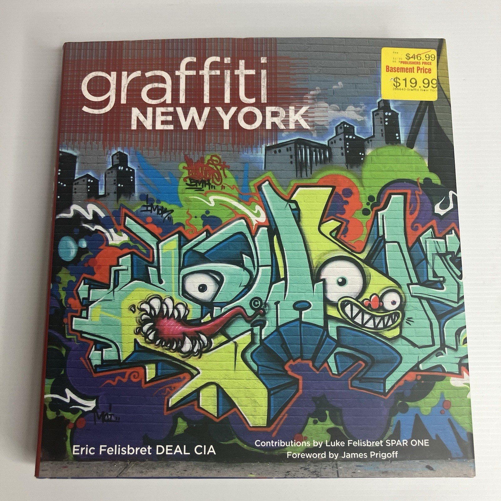 Graffiti New York Eric Felisbret DEAL CIA 1st Edition 2009 Hardcover Dust Jacket