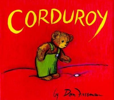 Corduroy (Corduroy (Hardcover)) [ Corduroy (Corduroy (Hardcover)) by Freeman…