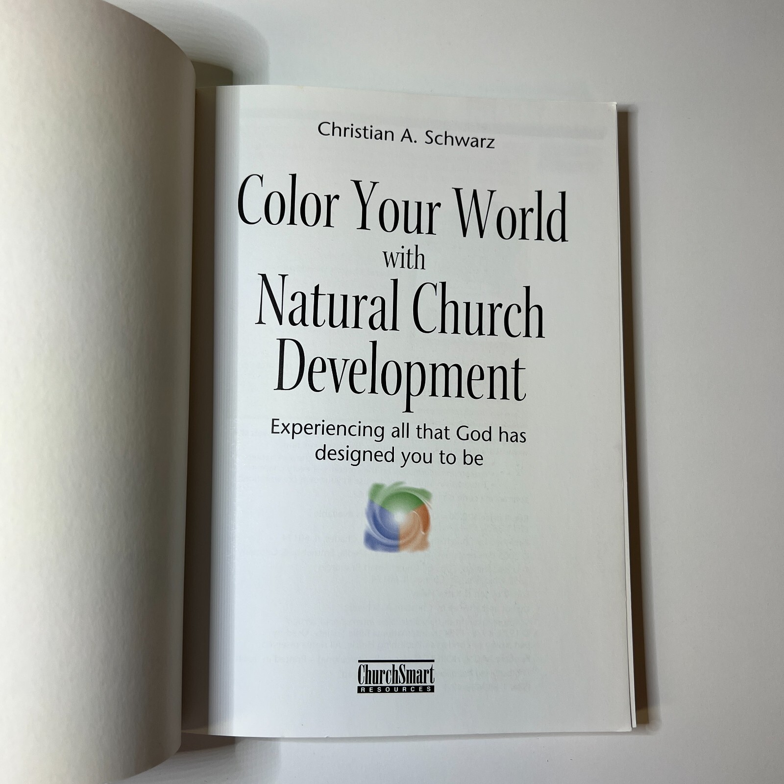 Color Your World with Natural Church Development Christian Schwarz Religion God