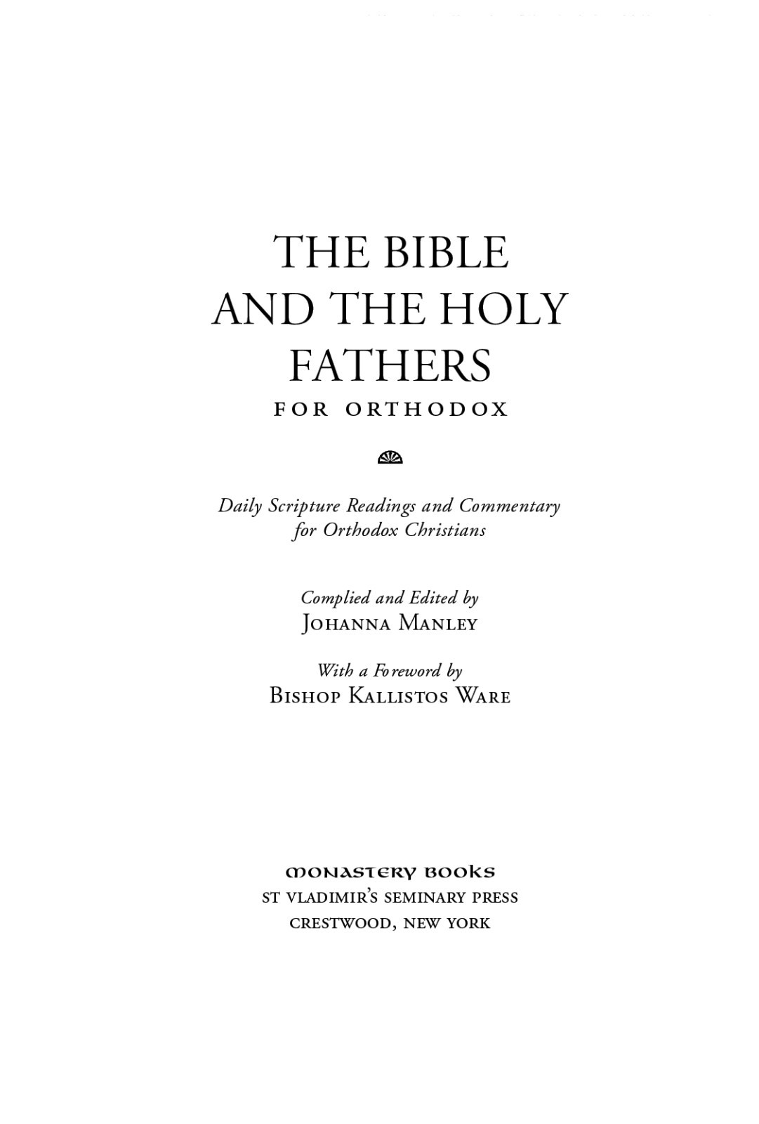 The Bible and the Holy Fathers for Orthodox: Daily Scripture Readings [HC] -NEW