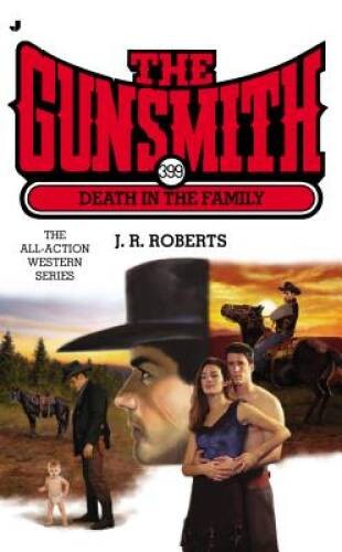 The Gunsmith 399: Death in the Family (Gunsmith, The) – VERY GOOD