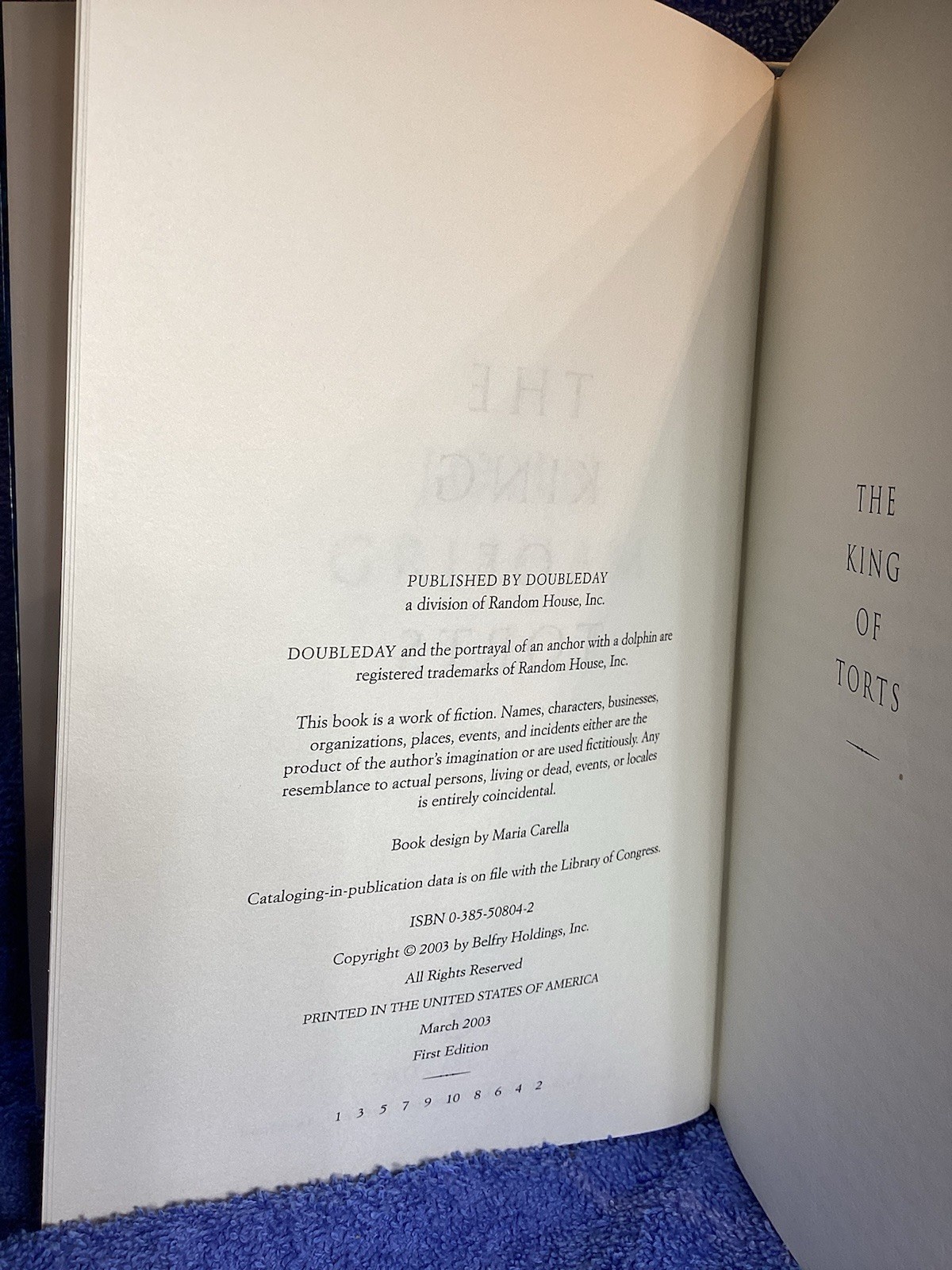 John Grishman “ The King Of Torts” 2003 Published By Doubleday 376 Pages Hardb