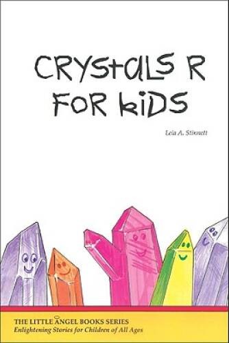 Crystals R for Kids (Little Angel Books) – Perfect Paperback – VERY GOOD