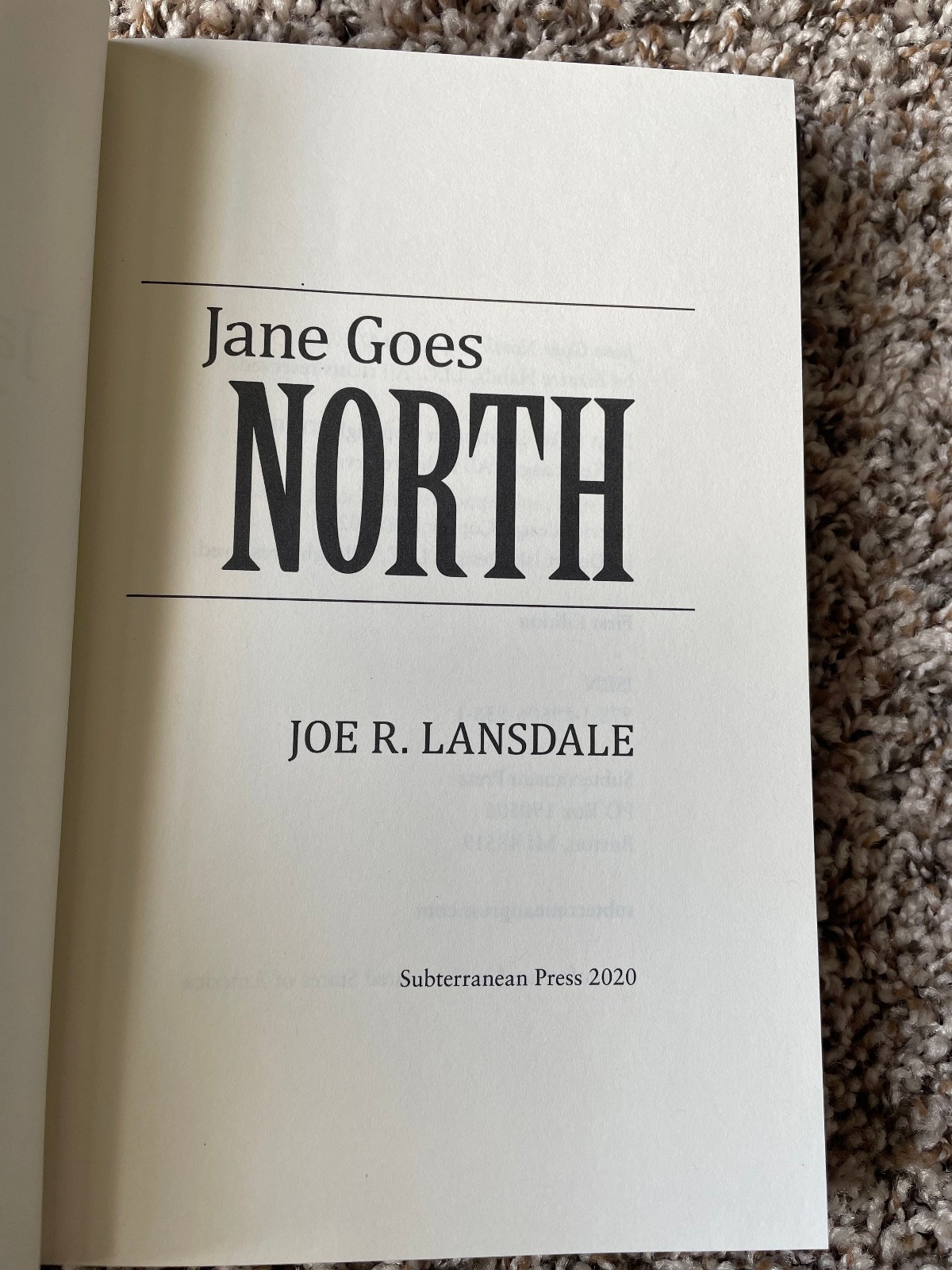 JANE GOES NORTH Joe R. Lansdale 1st ed 2000 copy SIGNED/NUMBERED Subterranean HC