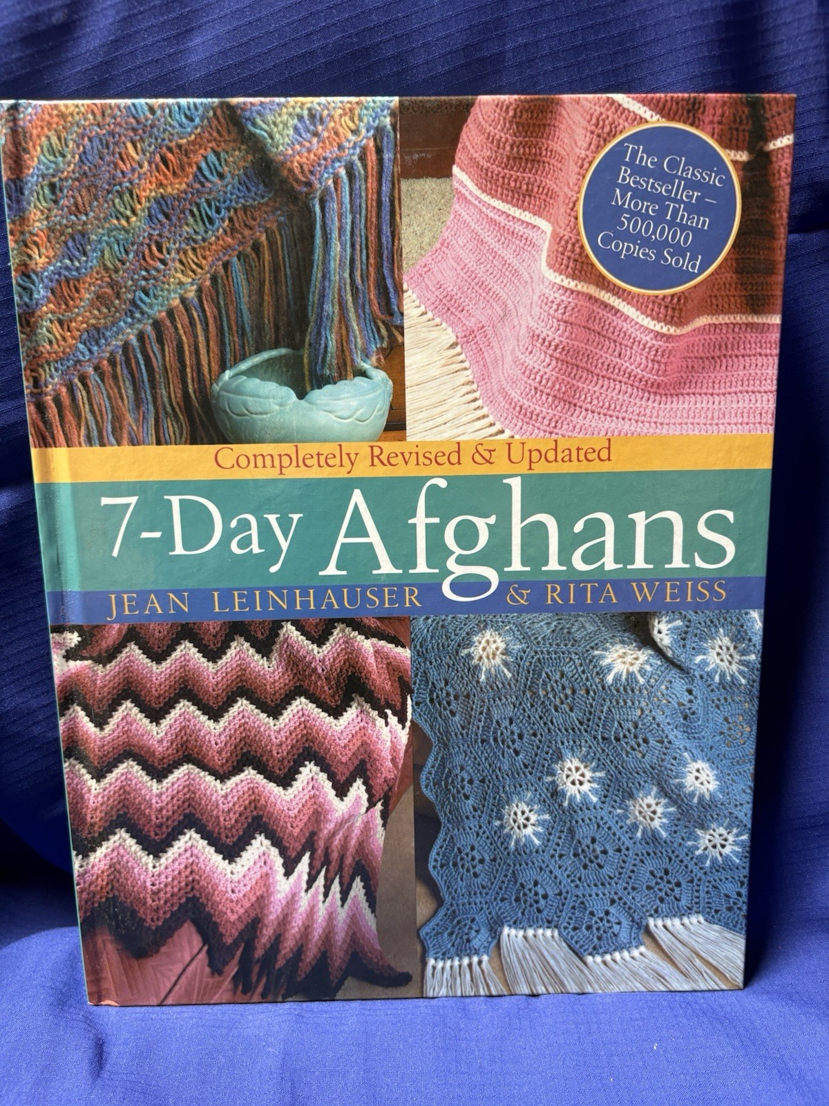 7-Day Afghans Crochet Pattern Book Jean Leinhauser Rita Weiss HC 2005