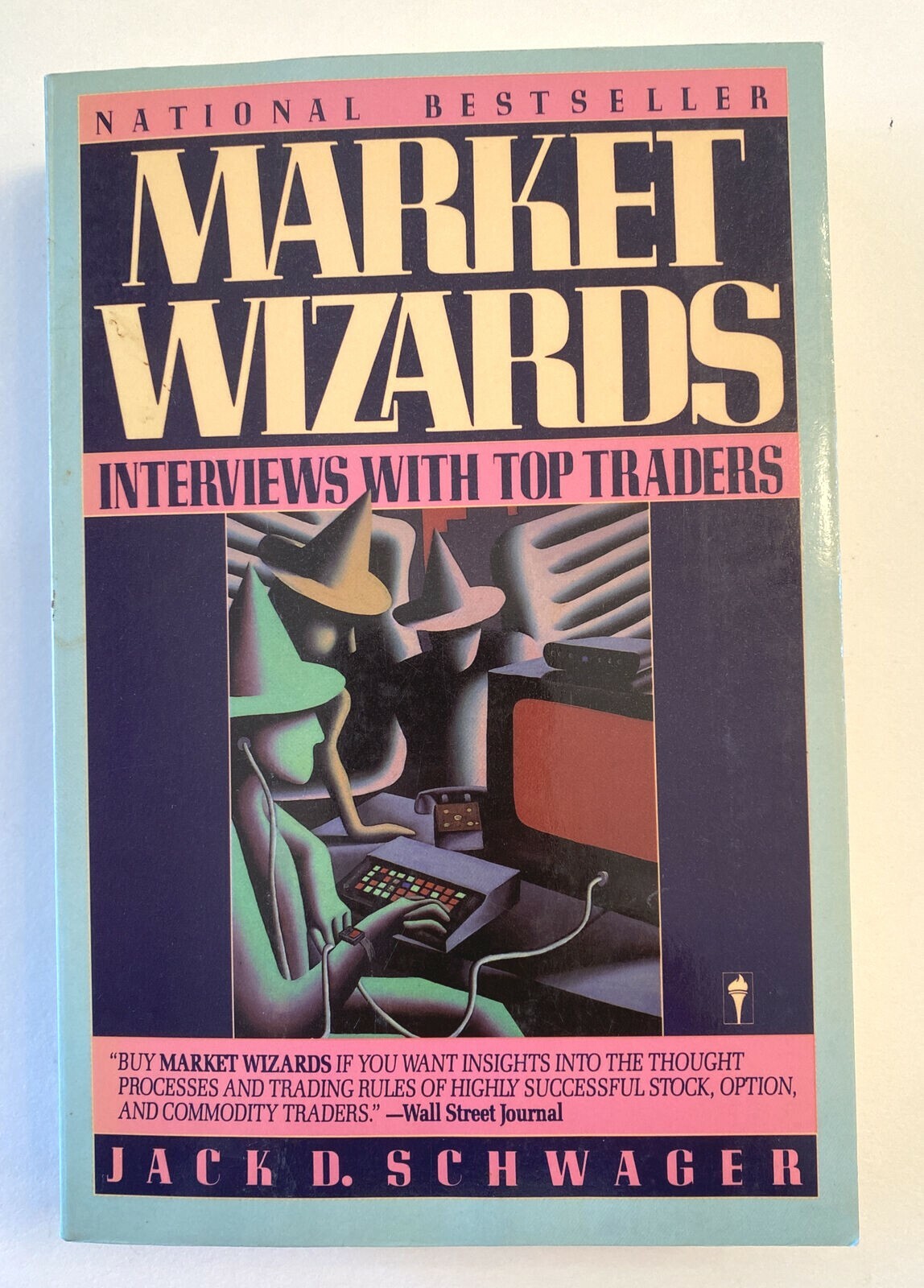 Market Wizards Interviews with top Traders Jack D Schwager 1990