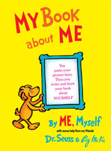 My Book About Me – Hardcover By Dr. Seuss – GOOD
