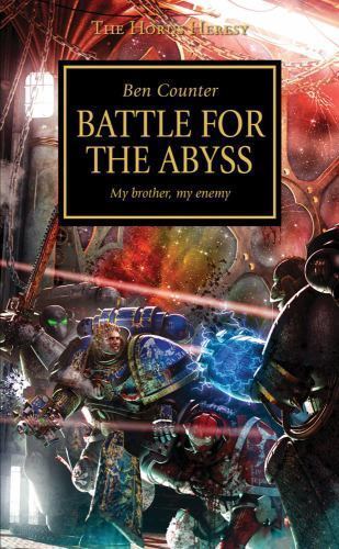 Battle for the Abyss (The Horus Heresy), Counter, Ben, 9781844165490
