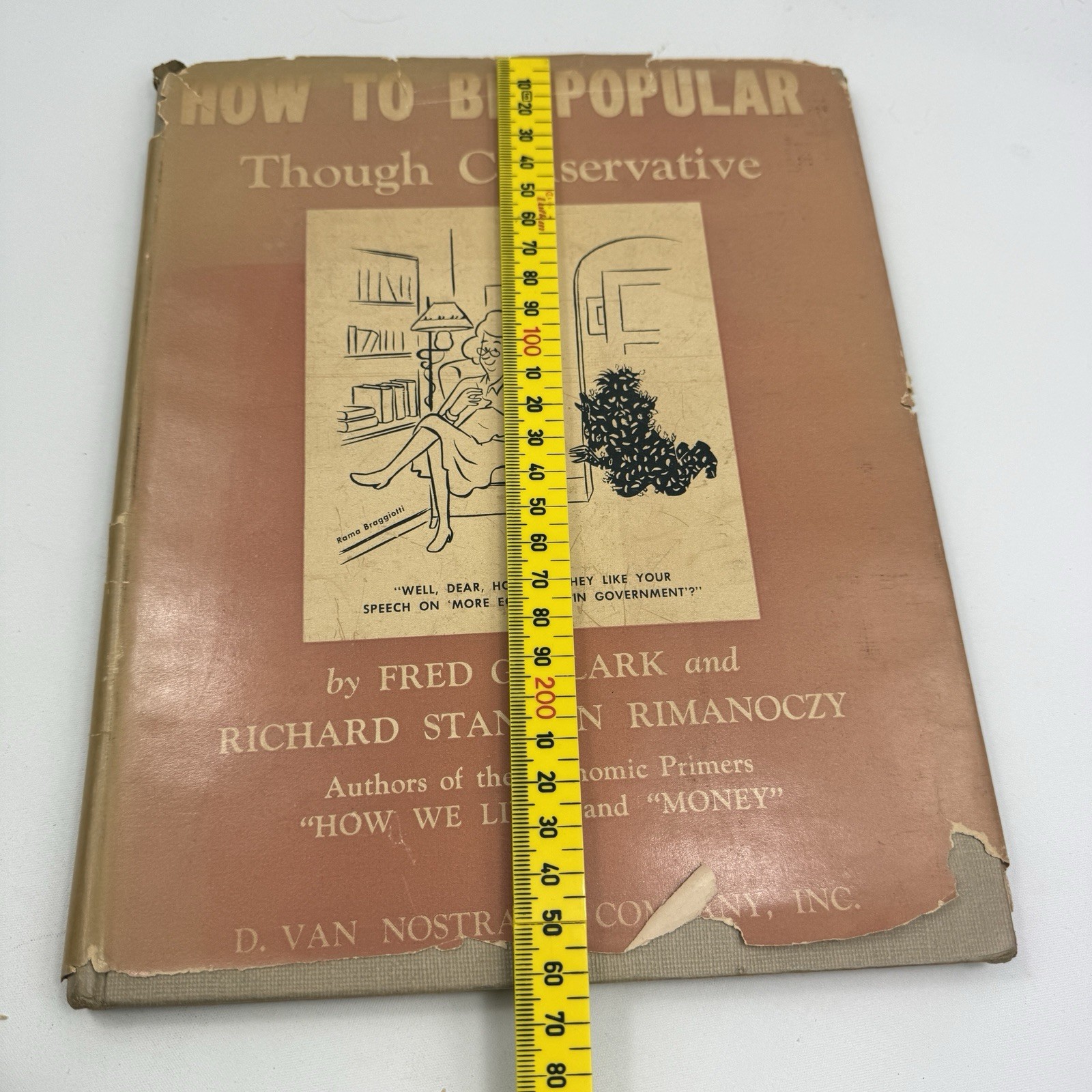 How to Be Popular Though Conservative 1948 Fred G Clark Politics HC