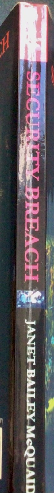 Security Breach,The Murder of Tod McQuaid, Signed Copy, Janet Bailey McQuaid