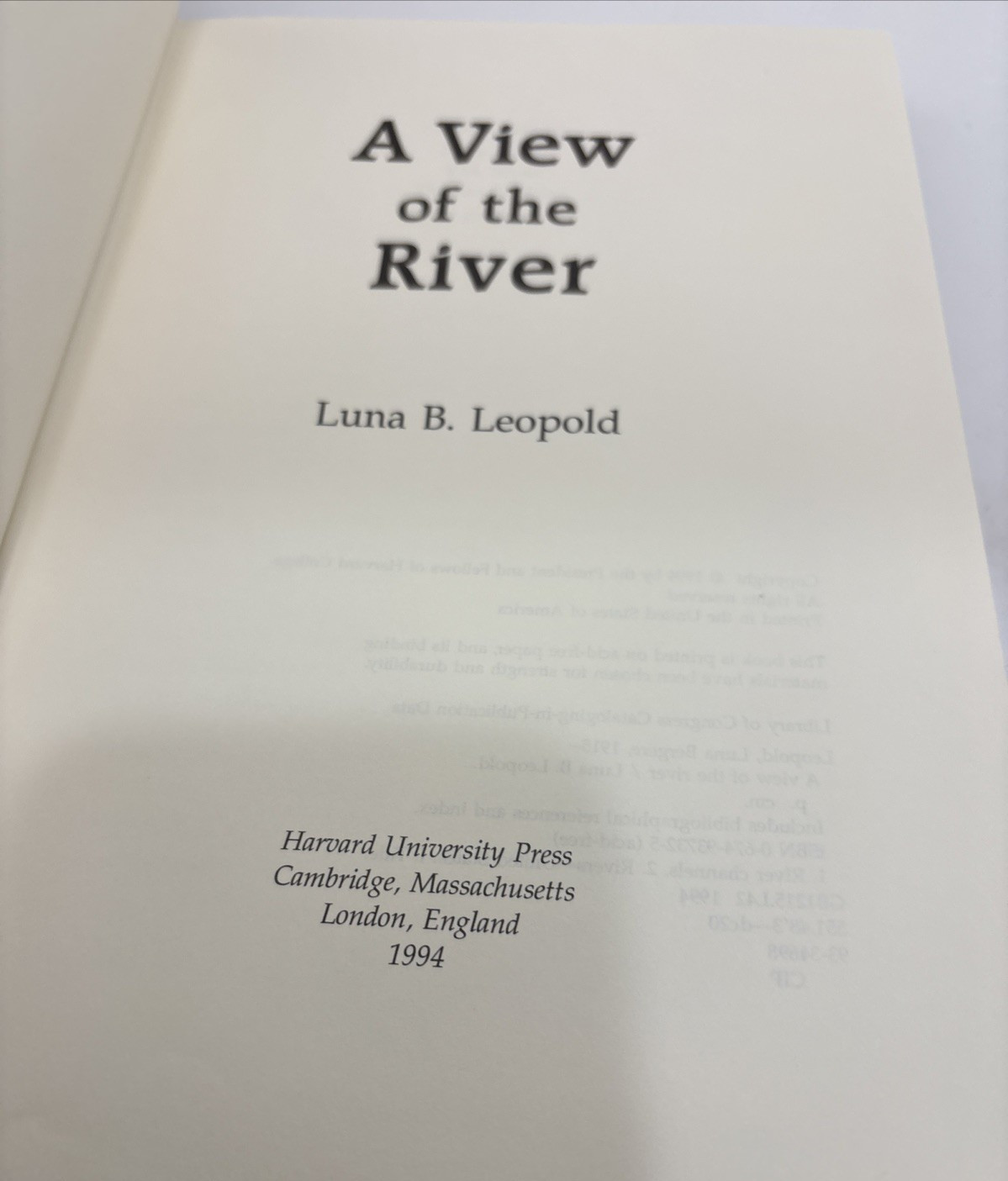 A View of the River by Luna Leopold,(instructive, relavant interesting read 1994