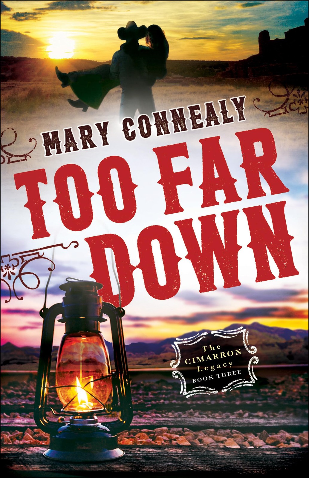 Too Far Down: (An Inspirational Historical Western Cowboy Romance set in New…