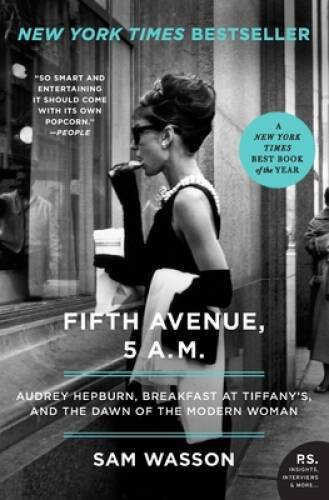 Fifth Avenue, 5 A.M.: Audrey Hepburn, Breakfast at Tiffany’s, and th – VERY GOOD