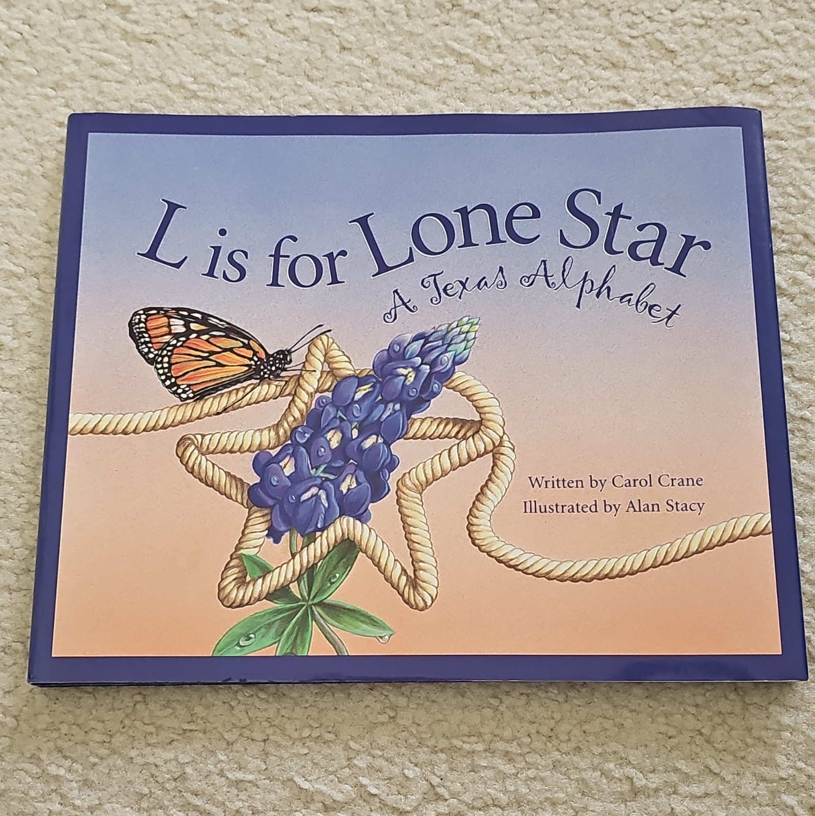 Sleeping Bear Press L is for Lone Star: A Texas Alphabet HC 2001 Illus