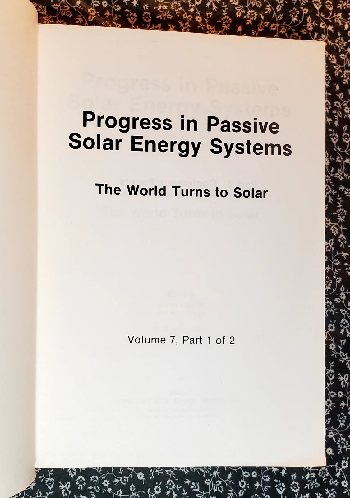 7th National Passive Solar Conference, John Hayes, Preprint Edition Vol. 7, 1982