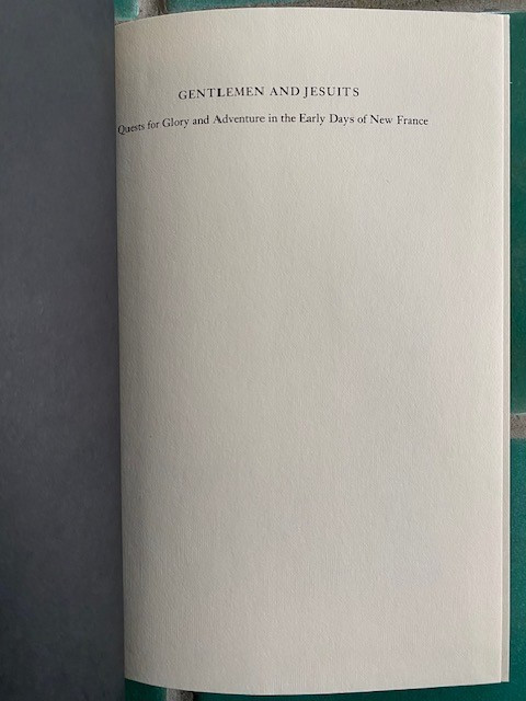 Gentlemen and Jesuits: Quests and Glory…by Elizabeth Jones 1986 HC DJ Toronto