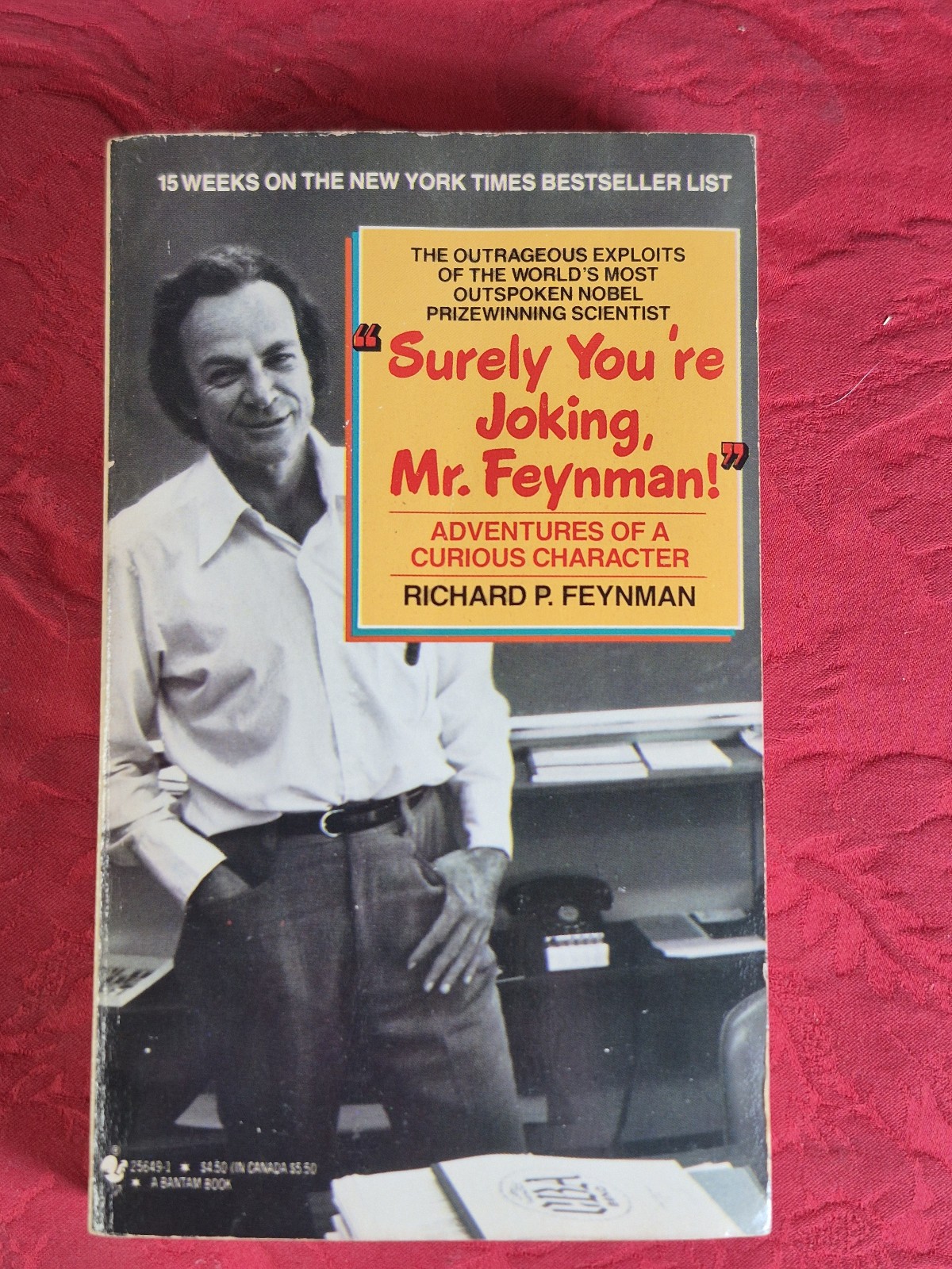 “Surely You’re Joking Mr. Feynman” – Richard P. Feynman – Bantam 1986 mmpb
