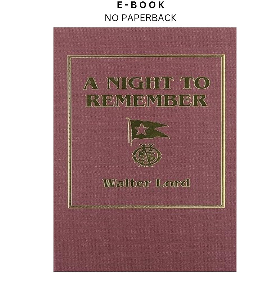 A Night to Remember, Walter Lord 1987