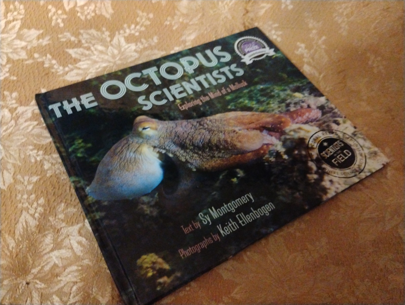 The Octopus Scientists by Sy Montgomery ~ 2015 Hardcover Illustrated Book