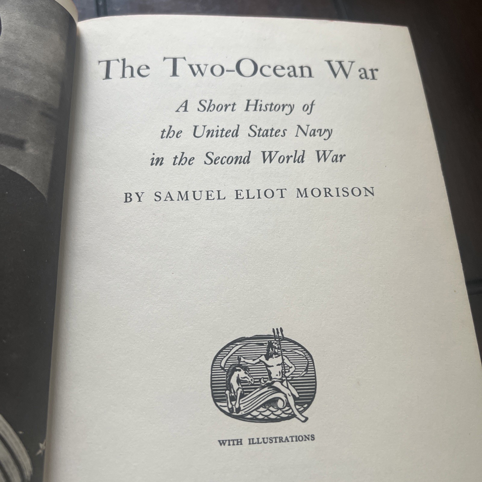 Signed The Two-Ocean War by Samuel Eliot Morison US Navy WWII Hardcover 1963 VTG