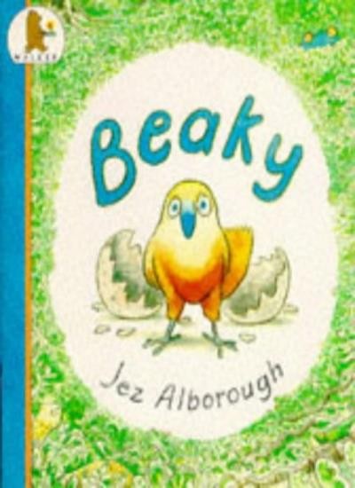 Beaky By Jez Alborough. 9780744517897