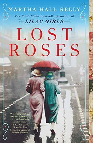 Lost Roses: A Novel – Paperback By Kelly, Martha Hall – GOOD