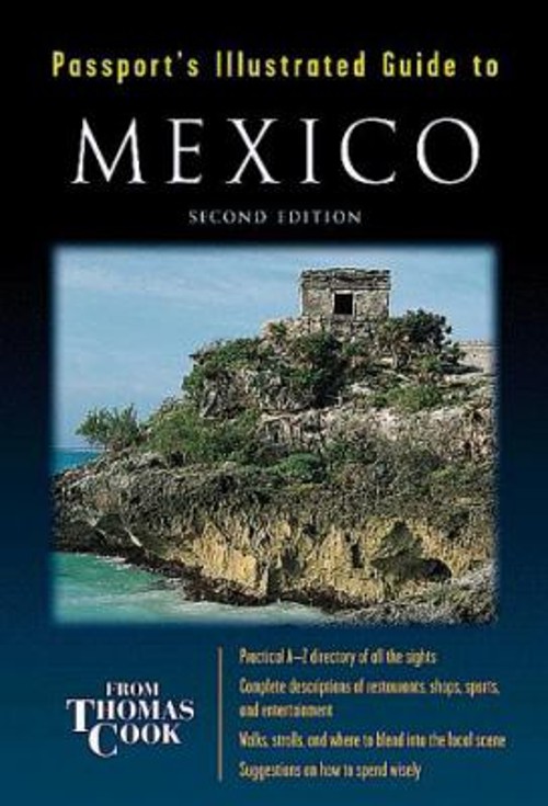 Passport’s Illustrated Guide to Mexico Paperback Thomas Cook