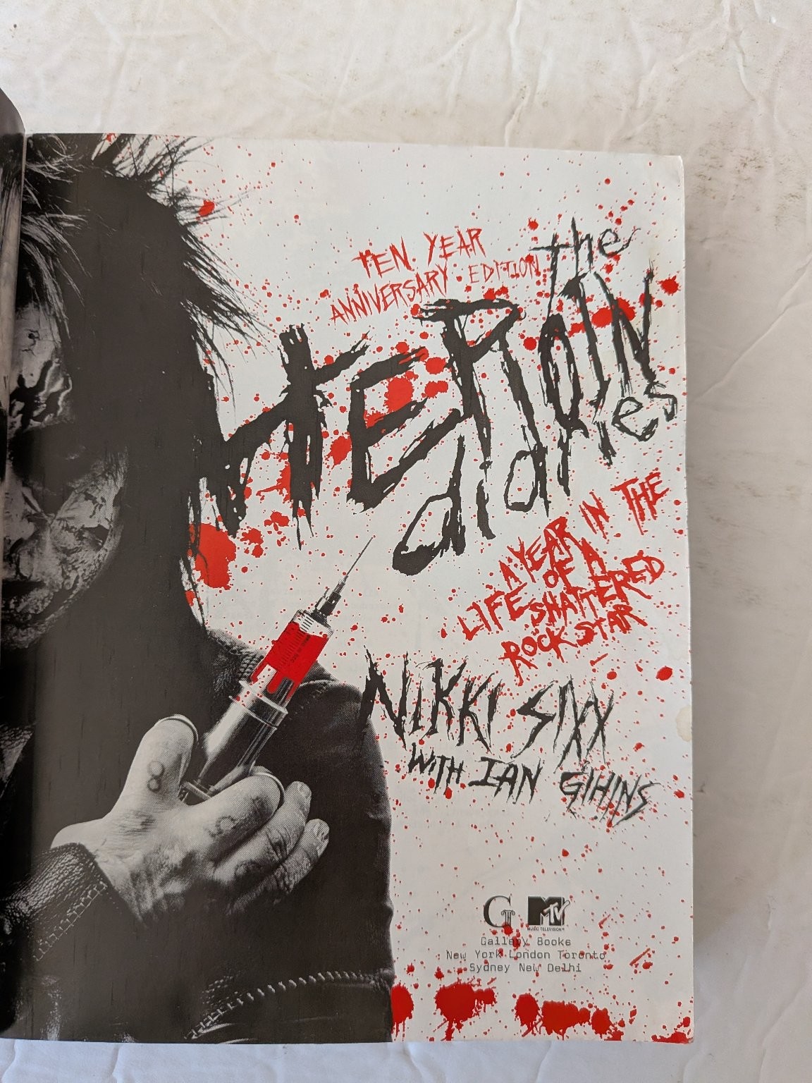The Heroin Diaries Nikki Sixx 2017 Ten Year Anniversary Edition Memoir ACCPT