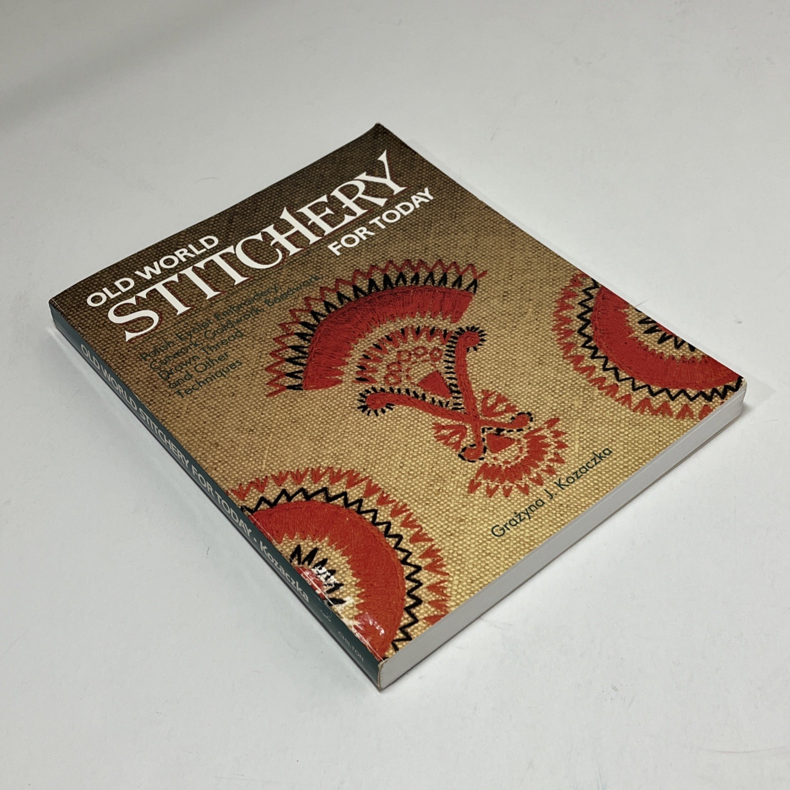 Old World Stitchery for Today by Grazyna J. Kozaczka 1987 Polish Embroidery Ppbk